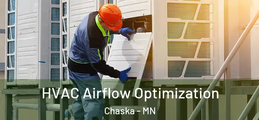  HVAC Airflow Optimization Chaska - MN