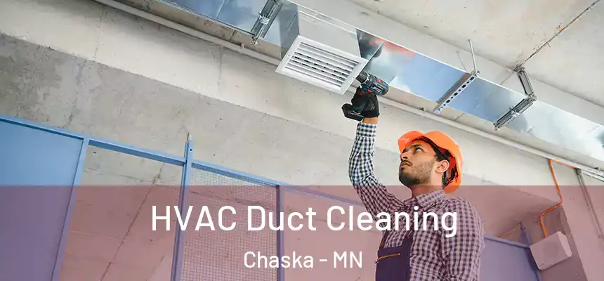 HVAC Duct Cleaning Chaska - MN